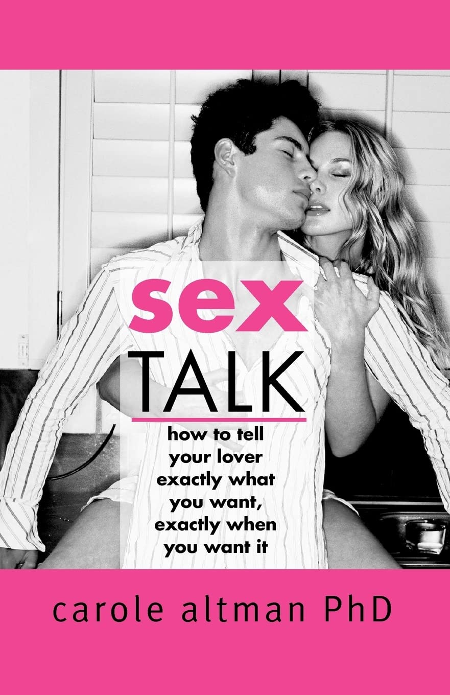 Buy Sex Talk: How to Tell Your Lover Exactly What You Want, Exactly When You Want It โ BookShops.in