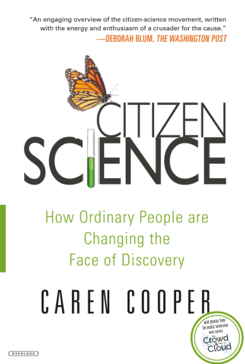 Citizen Science: How Ordinary People Are Changing the Face of Discovery