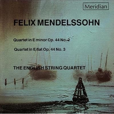 Mendelssohn: String Quartets Op. 44, No. 2 & 3