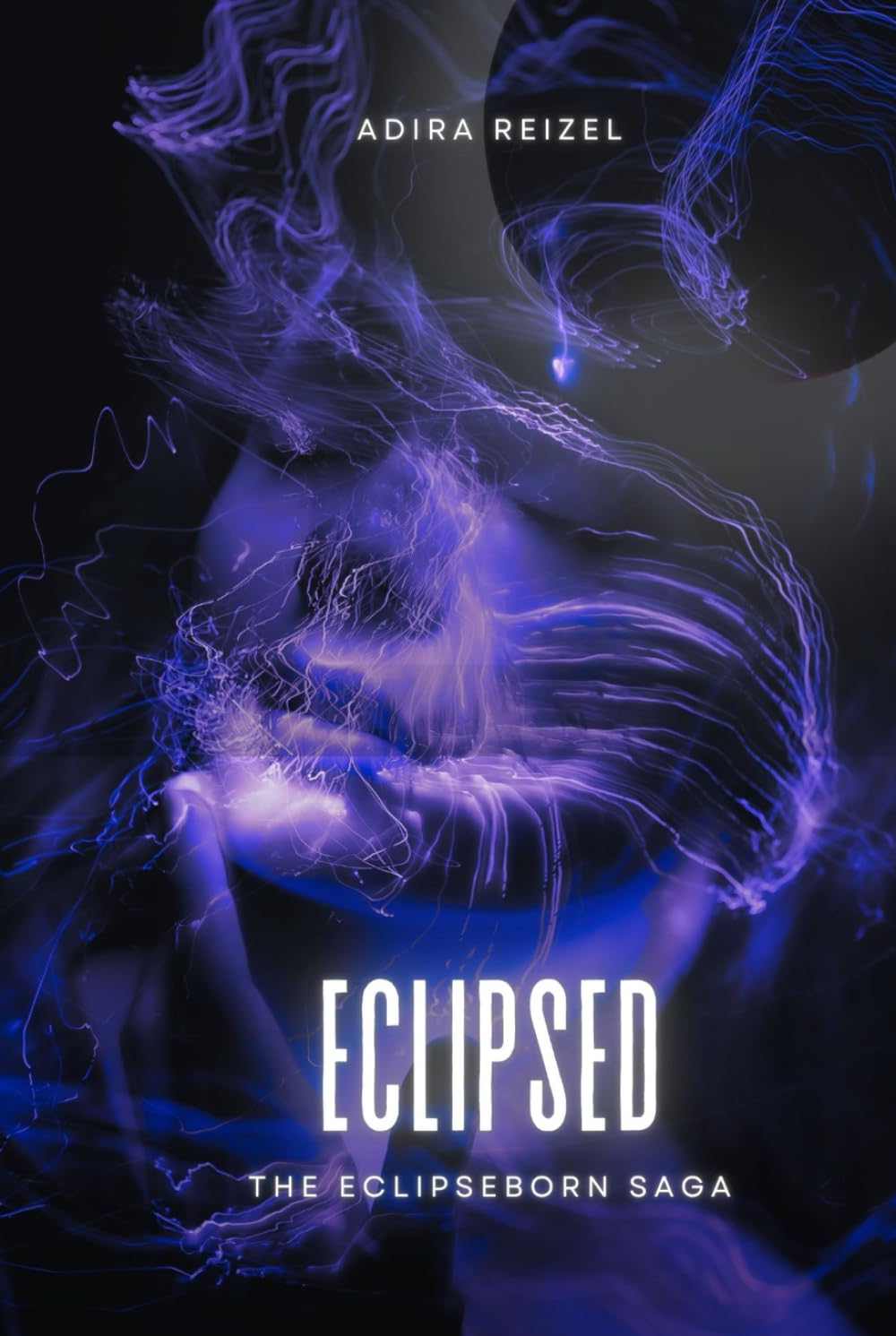 Eclipsed: The Eclipseborn Saga
