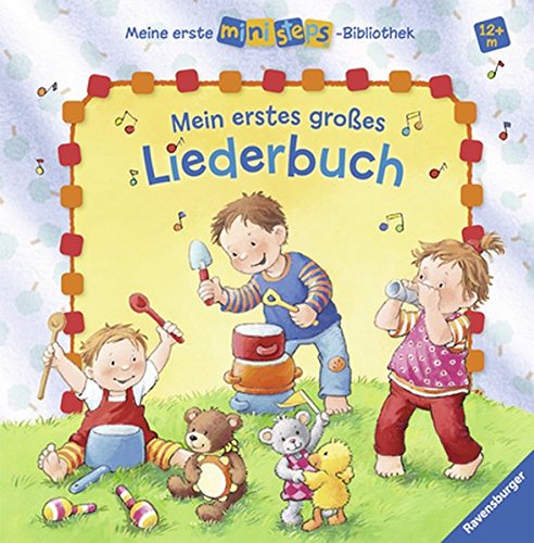 Mein erstes großes Liederbuch: Ab 12 Monaten (Meine erste ministeps-Bibliothek) Mein erstes großes Liederbuch: Ab 12 Monaten (Meine erste ministeps-Bibliothek)