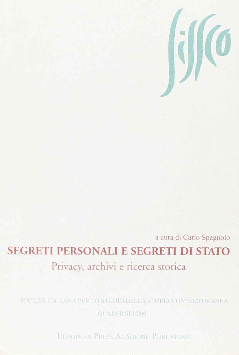 Segreti personali e segreti di Stato. Privacy, archivi e ricerca storica