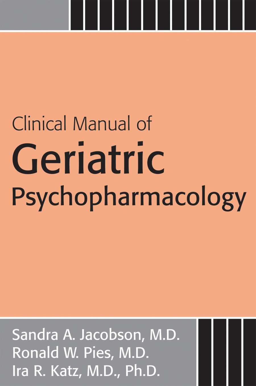 Clinical Manual of Geriatric Psychopharmacology 9781585622528