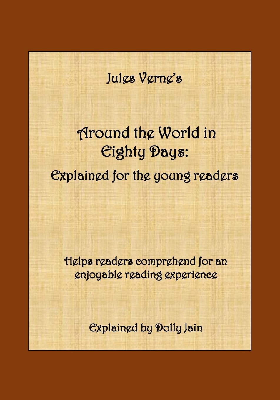 Around the World in Eighty Days: Explained for the young readers: 3