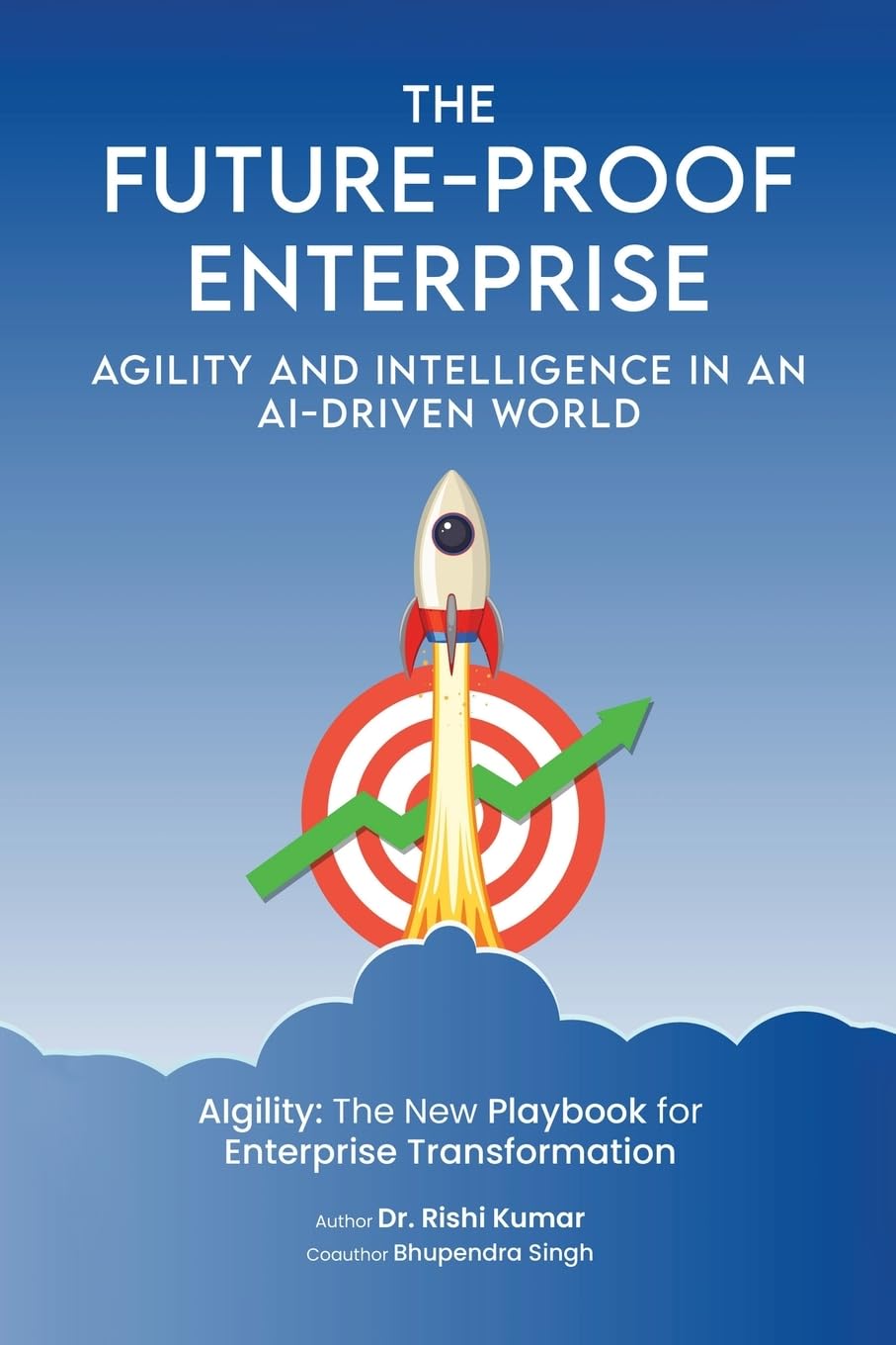 The Future-Proof Enterprise: Agility and Intelligence in an AI-Driven