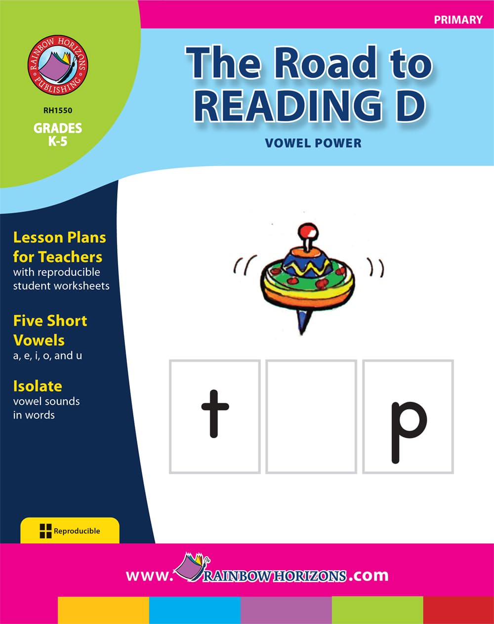 The Road to Reading D: Vowel Power Gr. K-5 - Rainbow Horizons Publishing