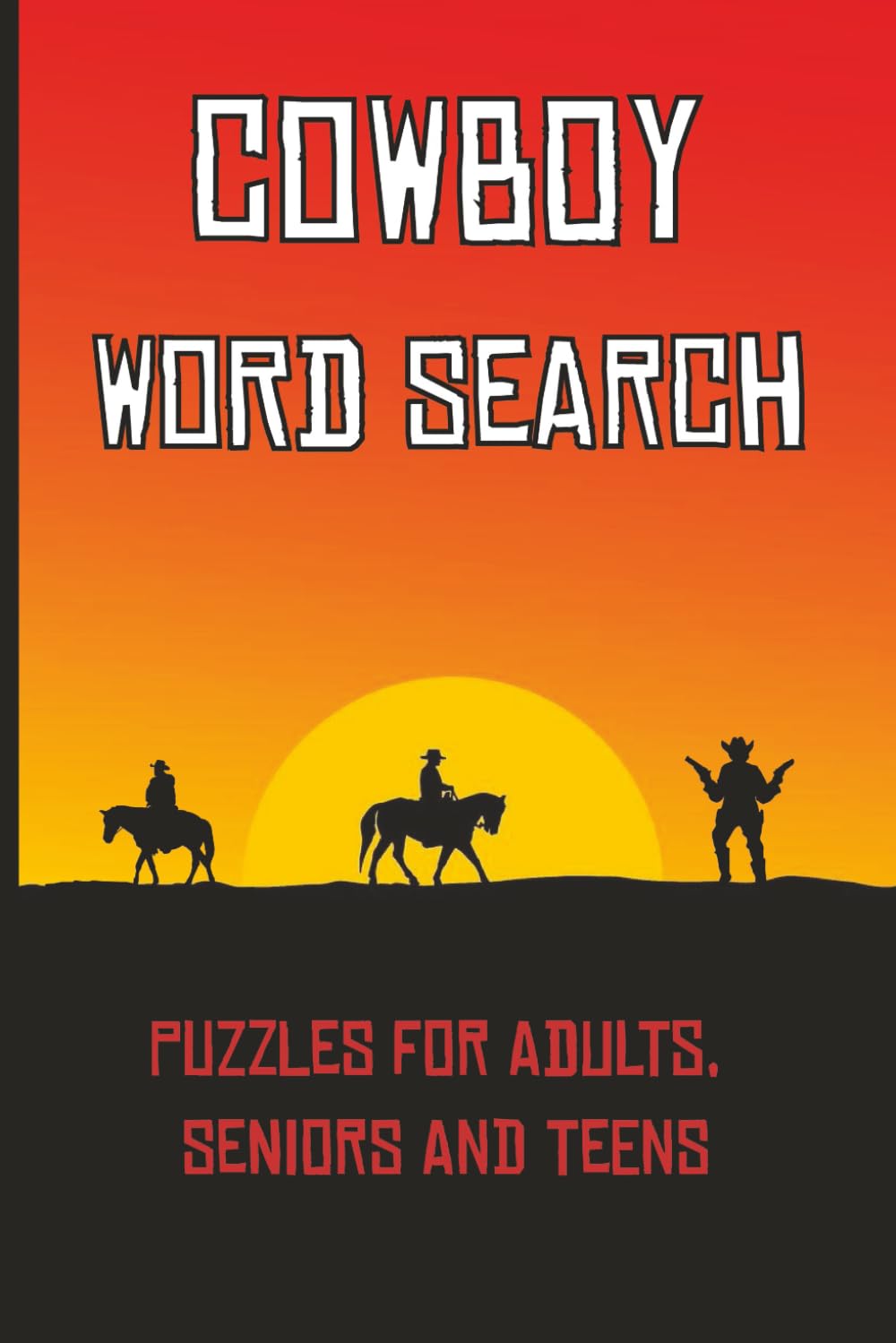 Cowboy Word Search: Classic Fun Western Puzzle Book (6x9) Inches
