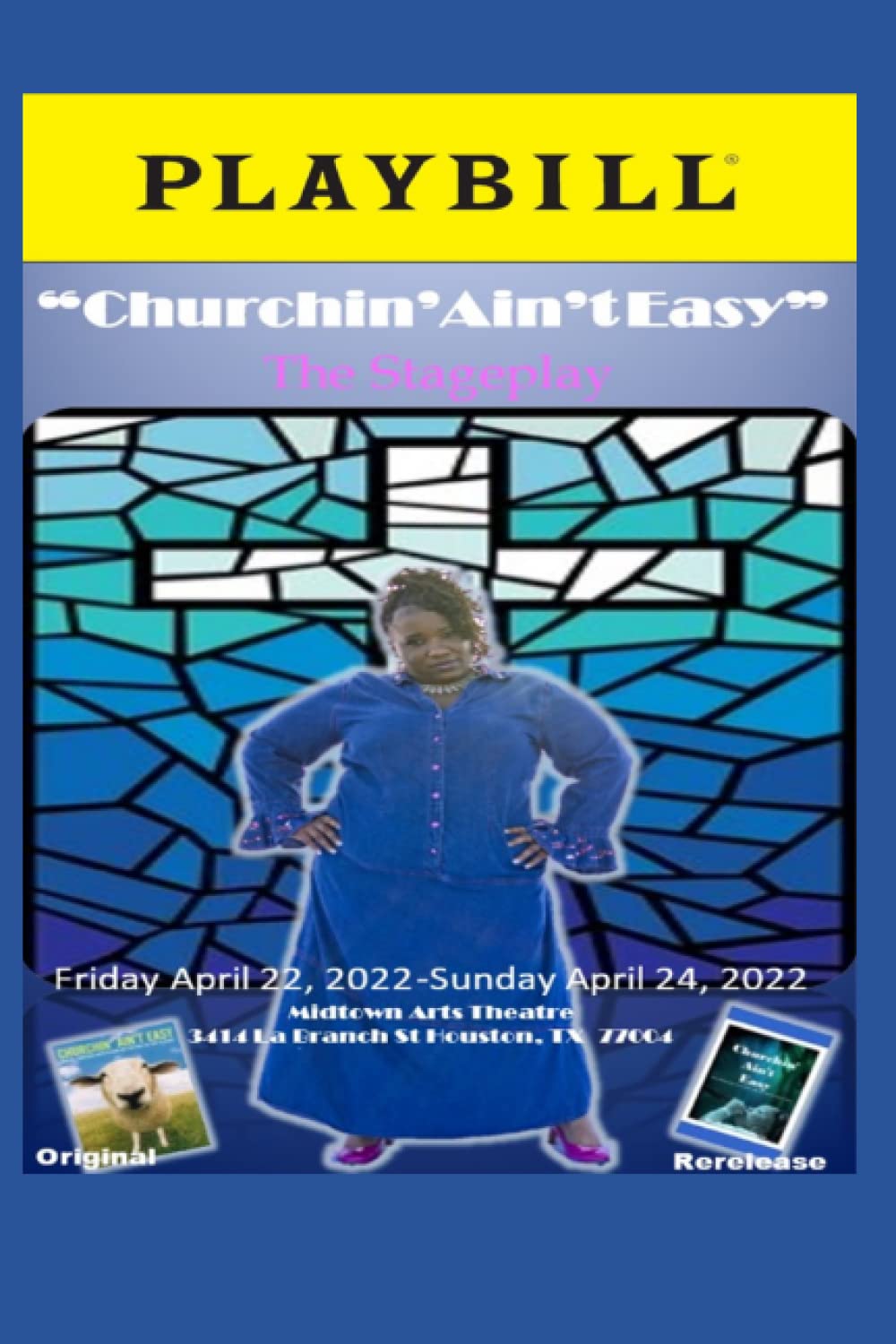 Churchin Aint Easy Playbill without Afterword in Color (Churchin Aint Easy Playbill Drafts)