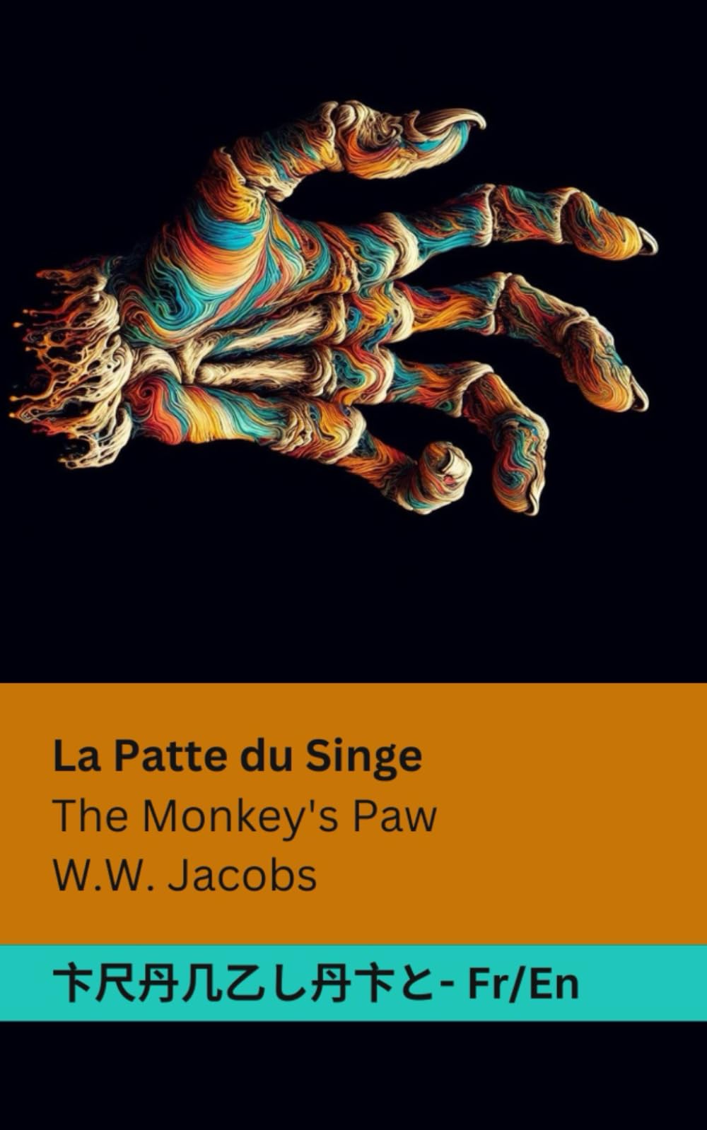 La Patte du Singe / The Monkey's Paw: Tranzlaty Français English