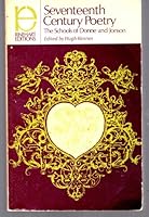 Seventeenth Century Poetry the Schools of Donne and John (Rinehart Editions, 124) 0030260906 Book Cover