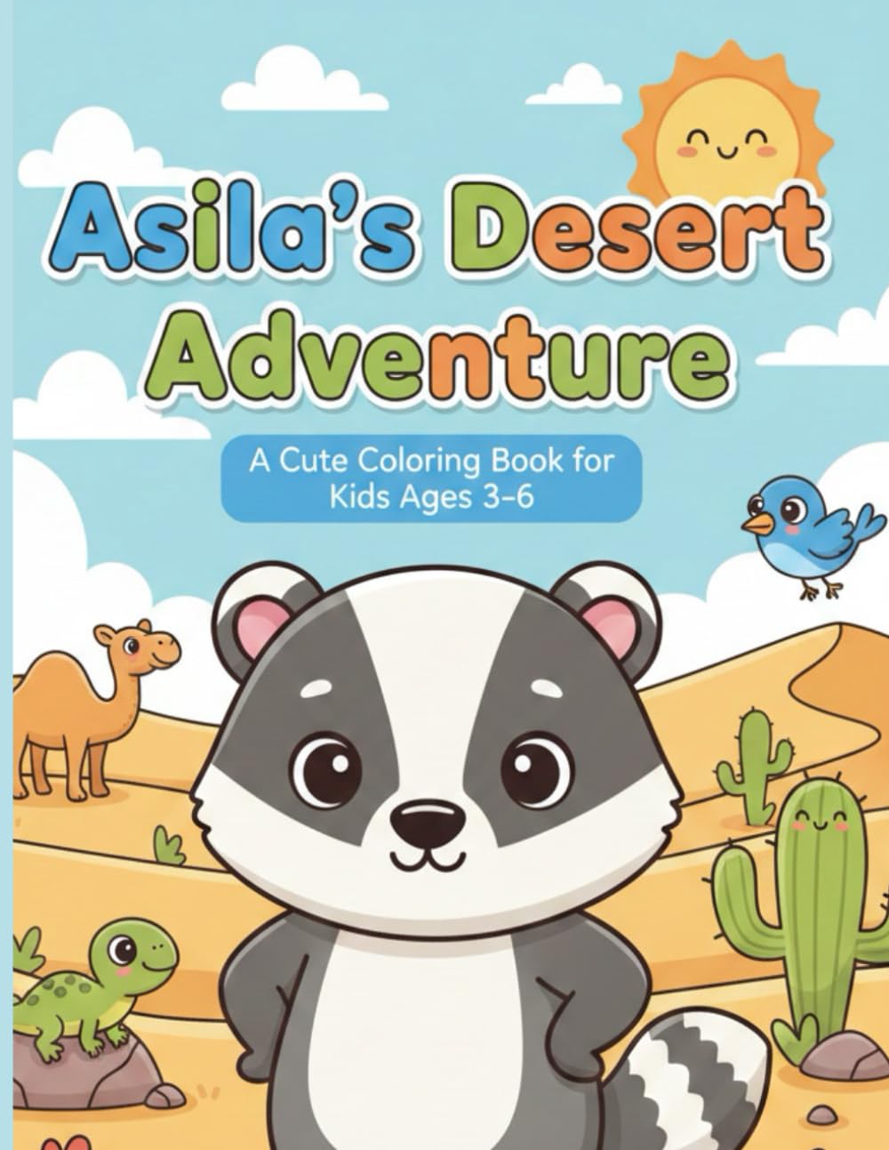 Asila’s Desert Adventure: A Cute Coloring Book for Kids Ages 3–6 (Asila’s Little Adventures)