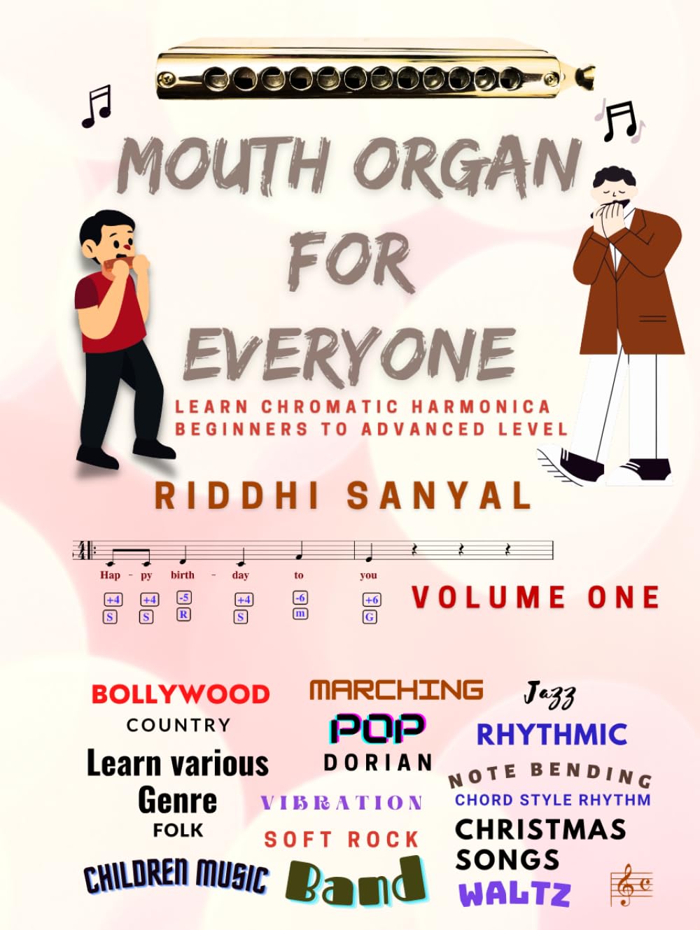 Mouth Organ For Everyone: Learn Chromatic Harmonica - Beginners to Advanced Level