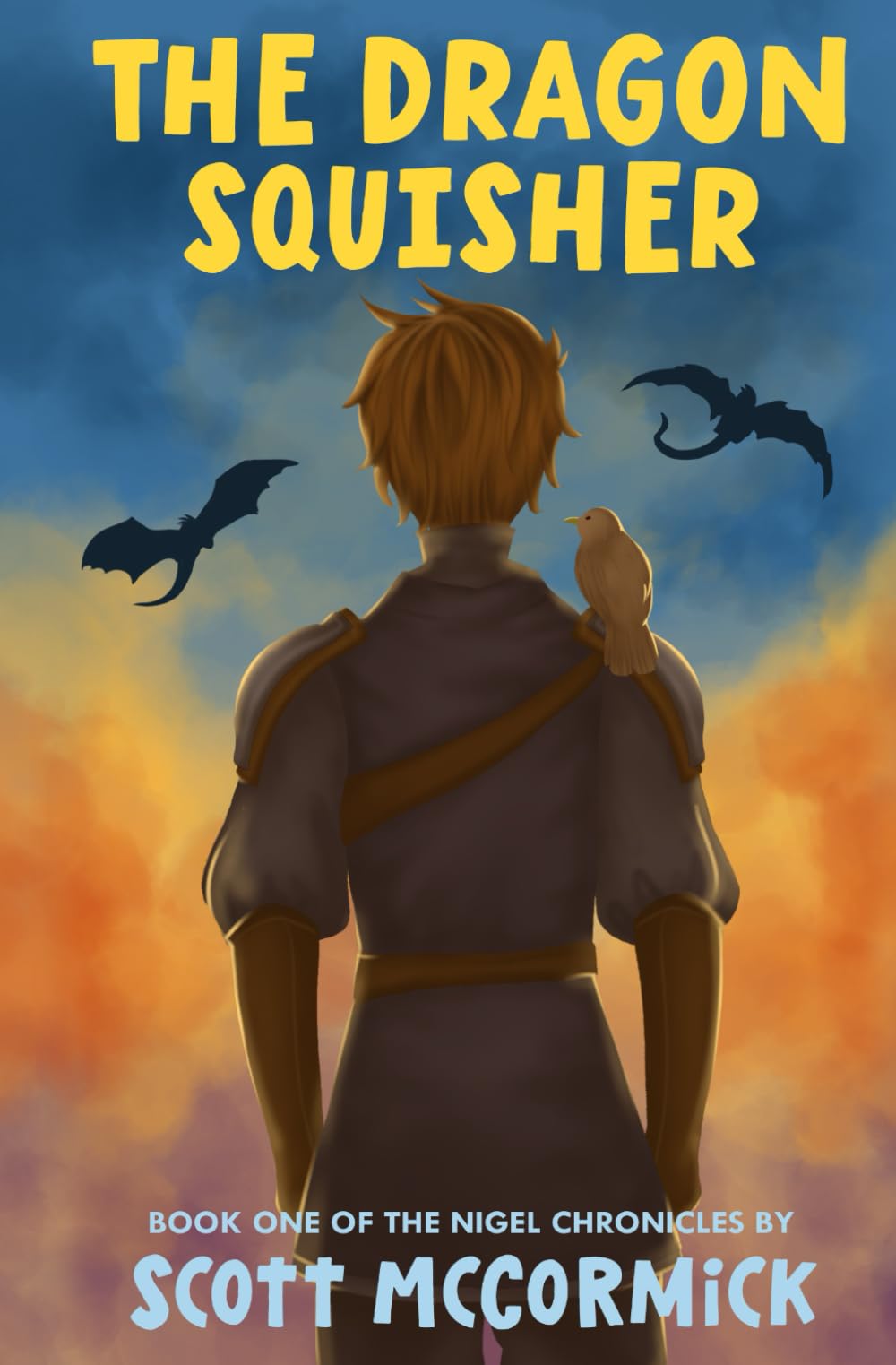 The Dragon Squisher: Book One of the Nigel Chronicles