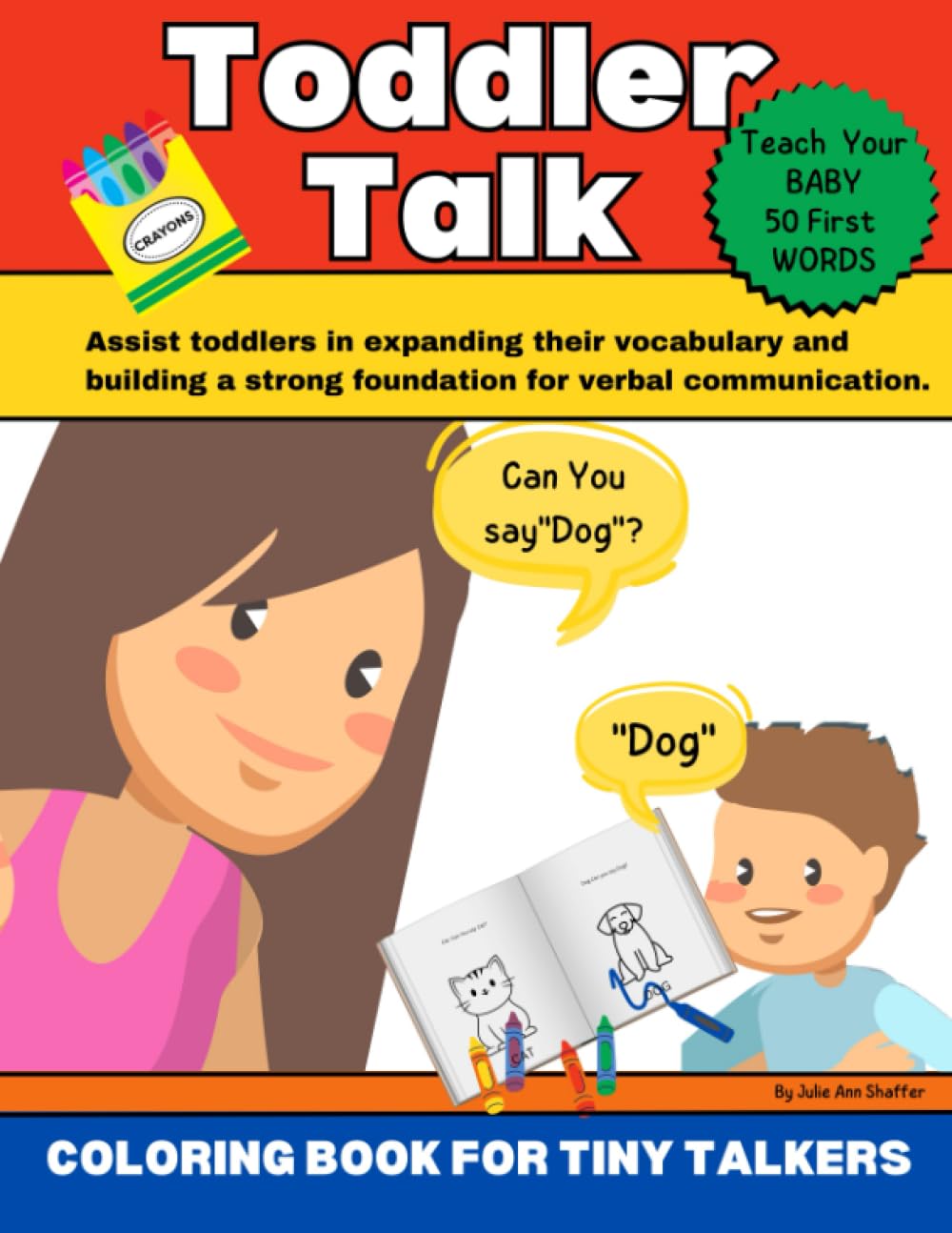Toddler Talk And Color: Teach Your Toddler To Speak With Fun Coloring Lessons