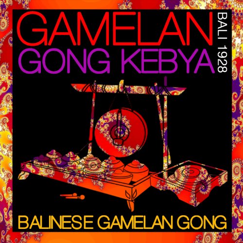 Gamelan Gong Kebyar Bali 1928 Balinese Gamelan Gong & Gamelan Gong