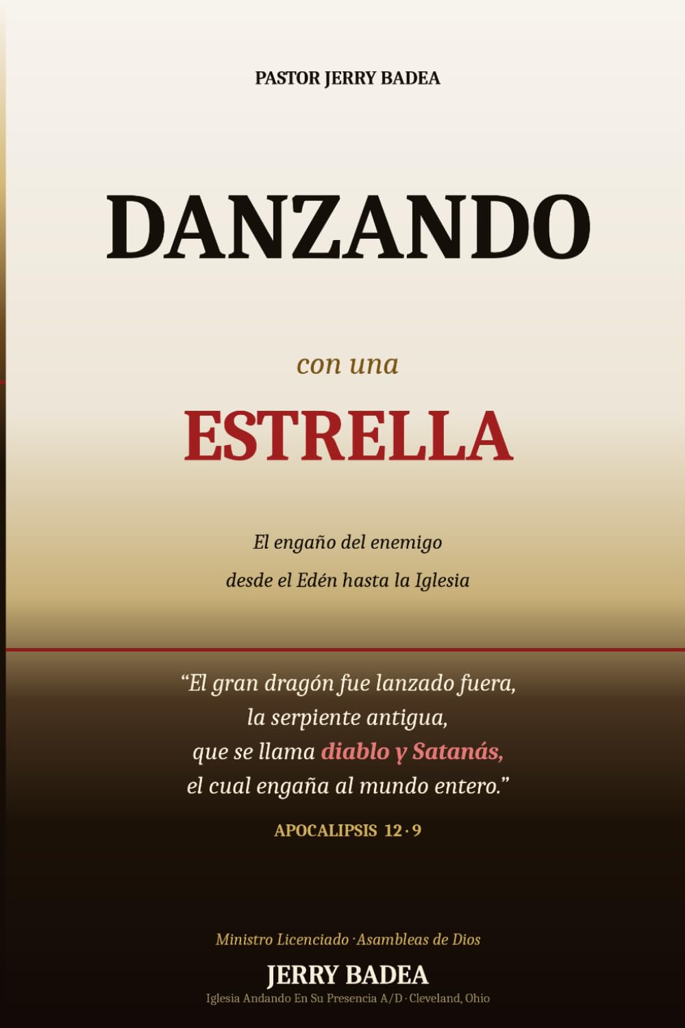 Danzando con una Estrella: El engaño del enemigo desde el Edén hasta la Iglesia