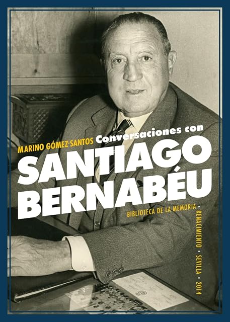 Portada de Conversaciones con Santiago Bernabéu