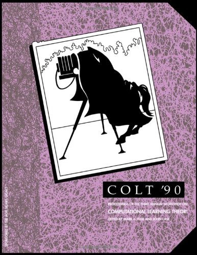 Buy Colt 90: Proceedings of the Third Annual Workshop on Computational Learning Theory (COLT Proceedings: Workshop Proceedings) — BookShops.in