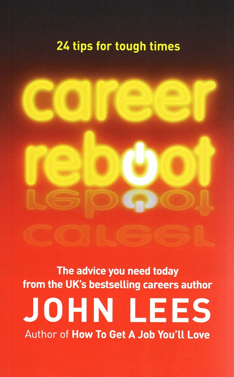 Buy Career Reboot: 24 Tips for Tough Times (UK PROFESSIONAL BUSINESS Management / Business) — BookShops.in