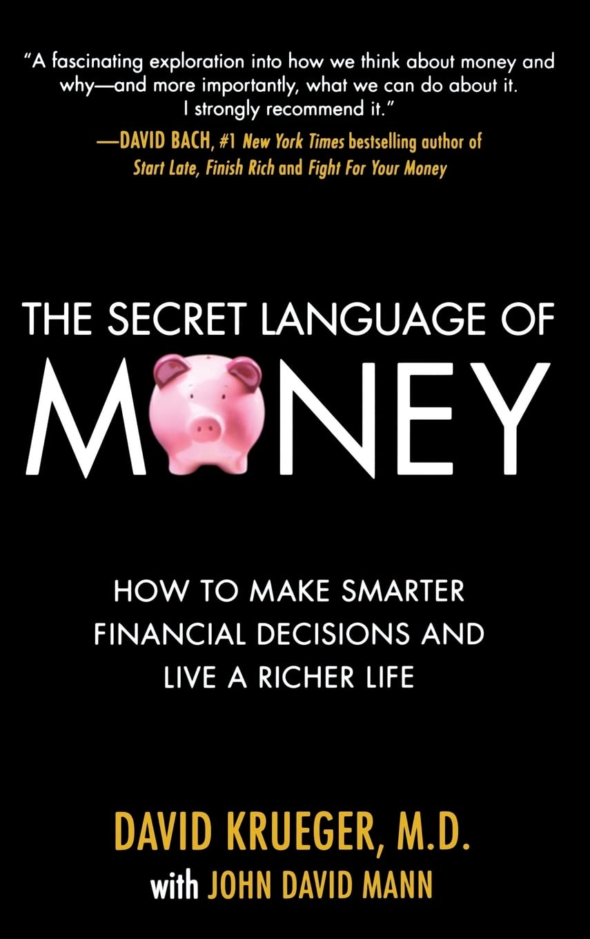 The Secret Language of Money: How to Make Smarter Financial Decisions and Live a Richer Life (PERSONAL FINANCE & INVESTMENT)