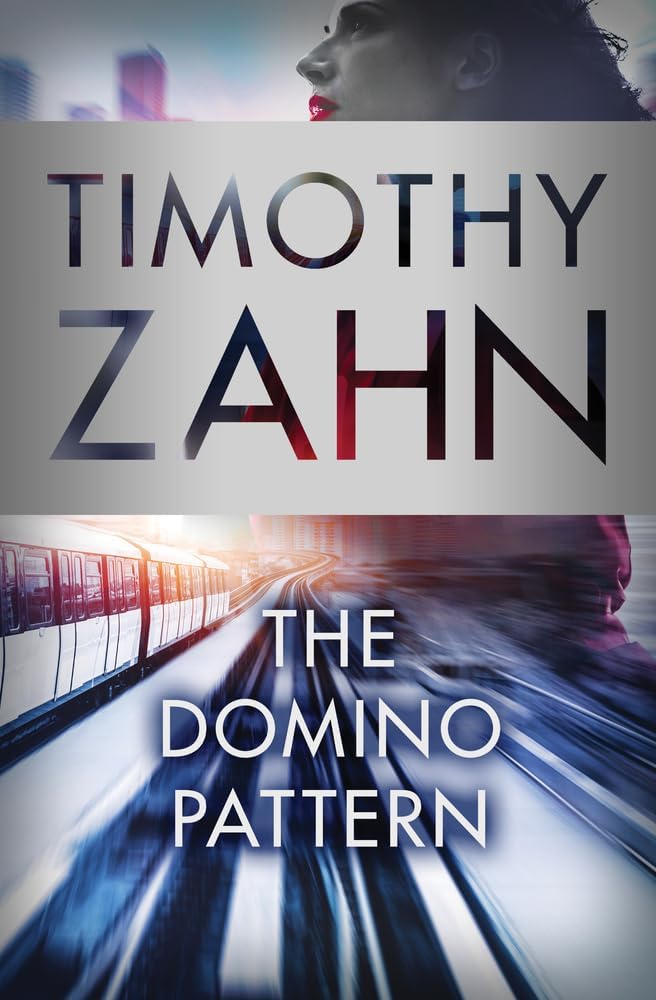 The Domino Pattern Zahn, Timothy: 4 (Quadrail)