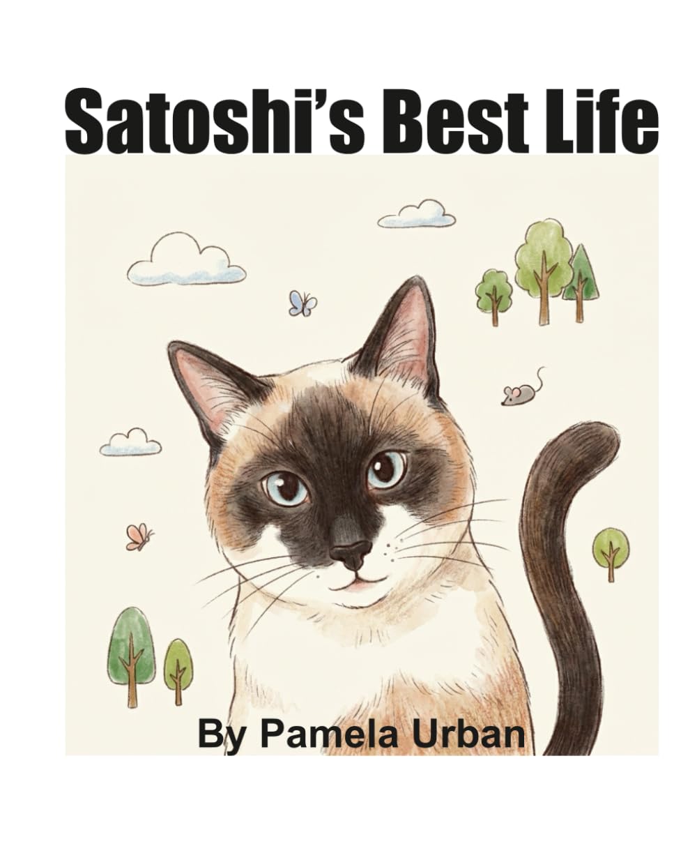 Satoshi's Best Life (Satoshi and Friends)