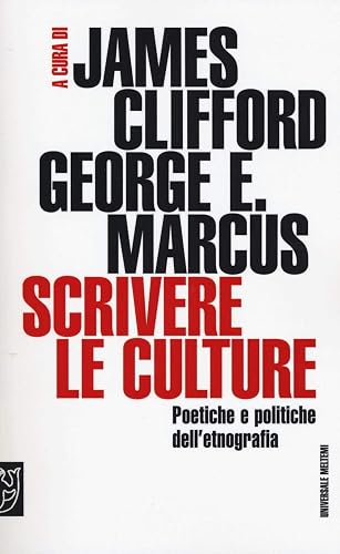 Scrivere le culture. Poetiche e politiche dell'etnografia: 1