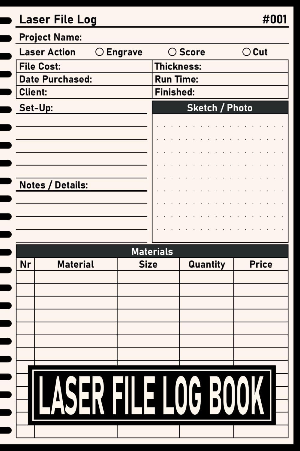 Laser File Log Book: Track and Record Your Designs, Materials, Laser Cutting & Engraving Projects.