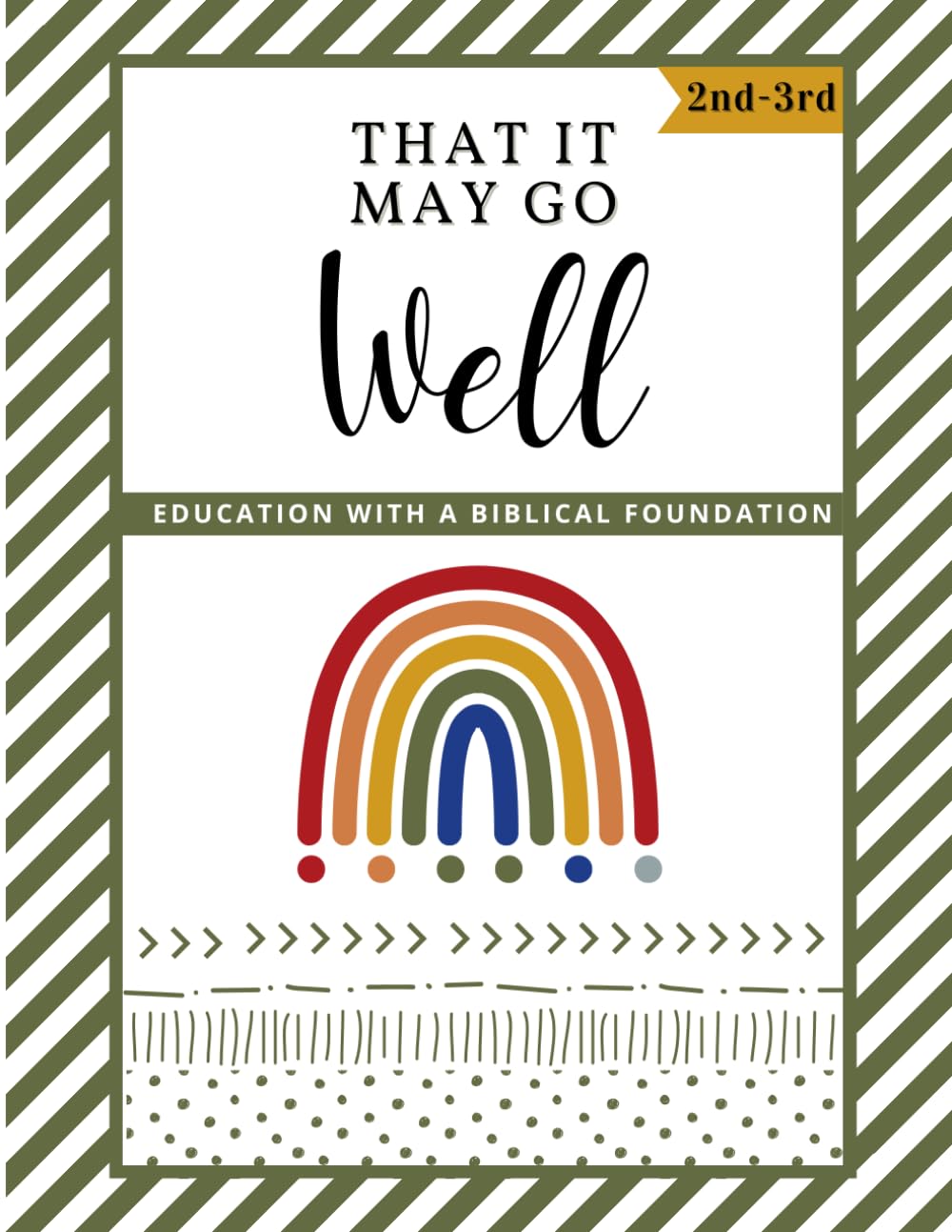 GREEN 2nd-3rd Grade Workbook: That It May Go Well Rainbow Curriculum