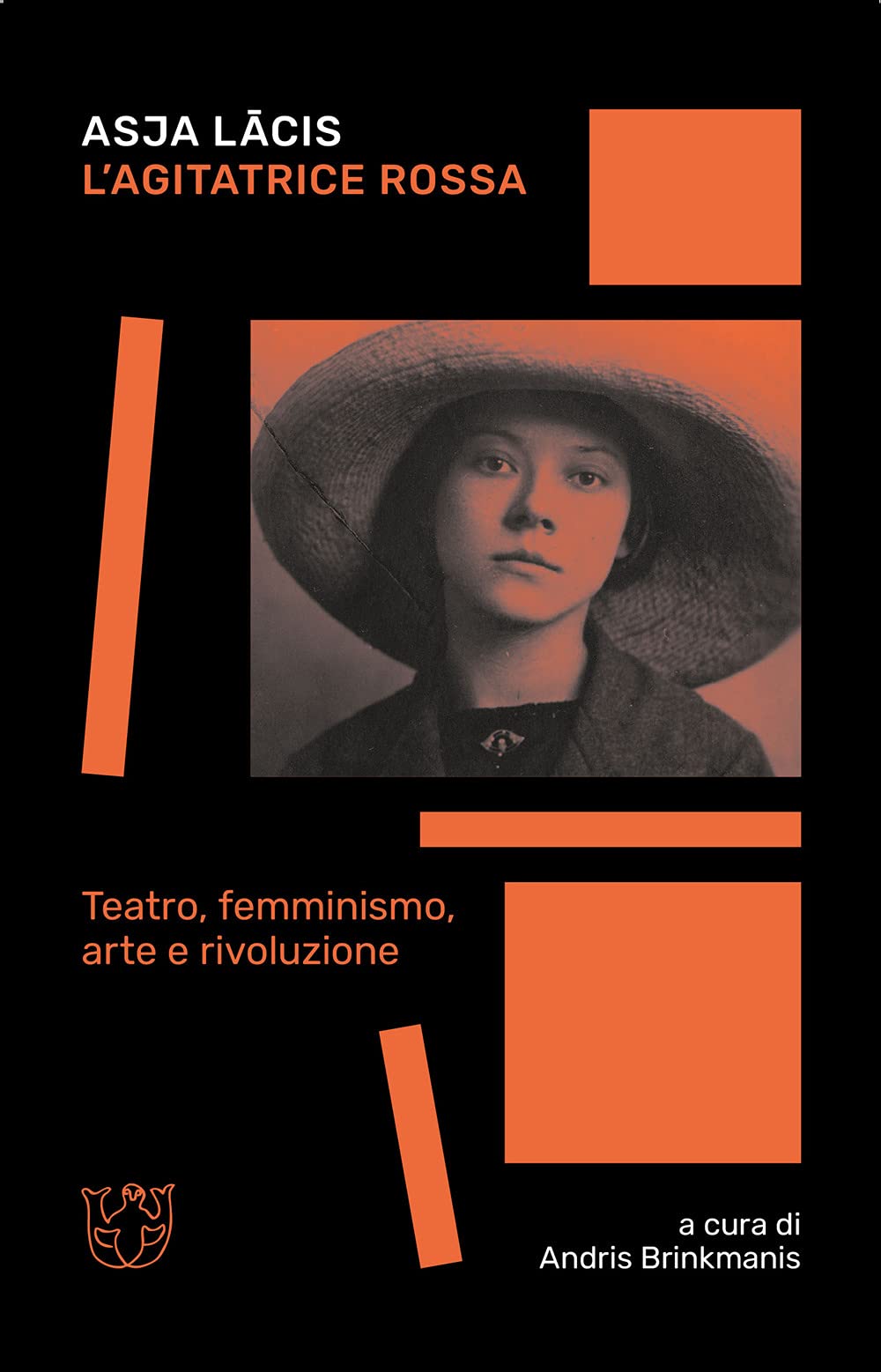 L'agitatrice Rossa. Teatro, Femminismo, Arte E Rivoluzione - 4