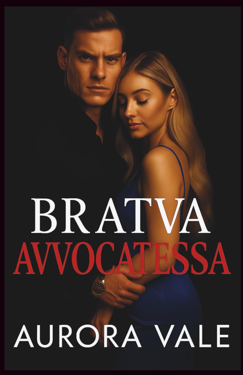 Bratva Avvocatessa: Da Nemici ad Amanti, Maschio Alfa, Dark Romance della Mafia Russa (Gli Uomini Spietati della Mafia Russa)