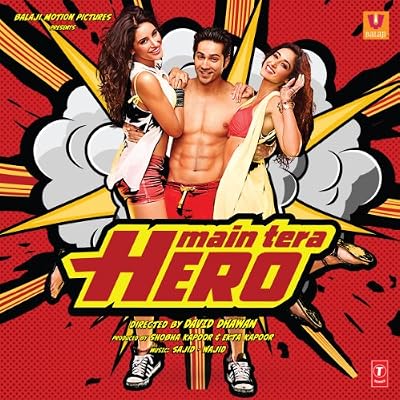 MAIN TERA HERO - OFFICIAL BOLLYWOOD SOUNDTRACK - SAJID-WAJID