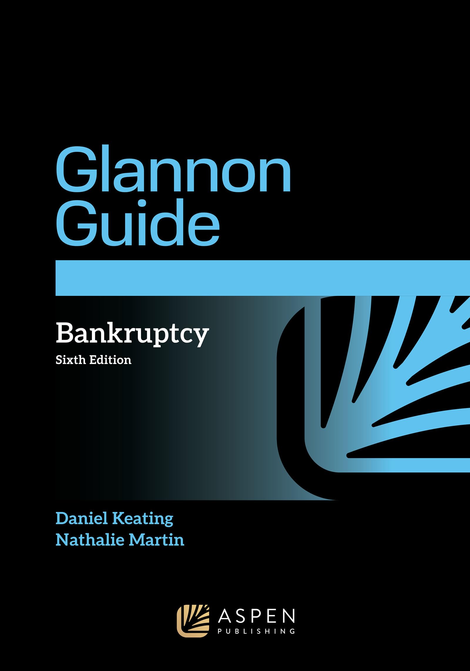 Glannon Guide to Bankruptcy (Glannon Guides Series)