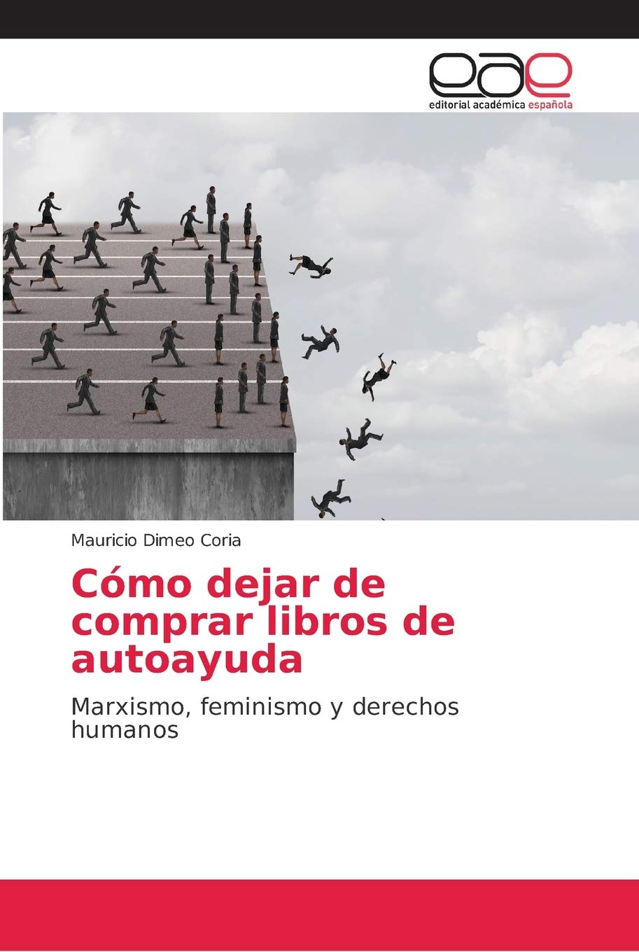 Cómo dejar de comprar libros de autoayuda: Marxismo, feminismo y derechos humanos