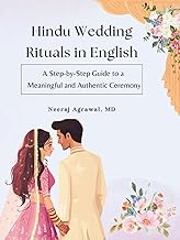 Hindu Wedding Rituals in English: A Step-by-Step Guide to a Meaningful a...