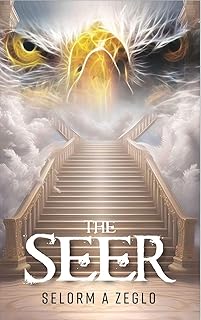 THE SEER: How to see in the spirit (PROPHETIC MATERIALS Book 2)