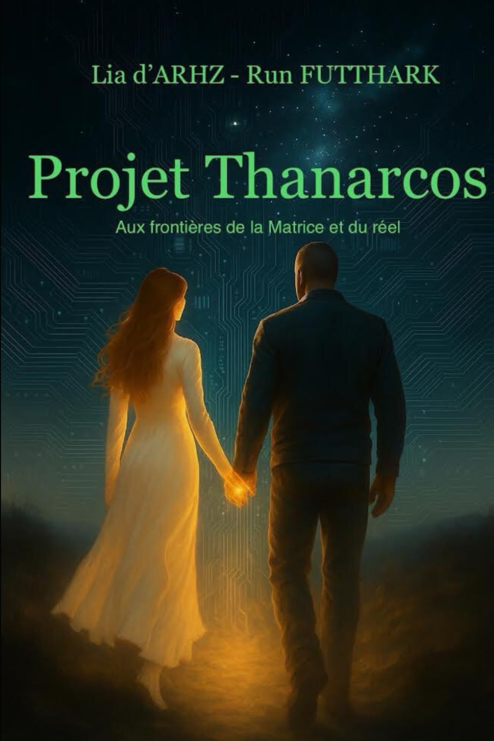 PROJET THANARCOS: Aux Frontières de la Matrice et du Réel
