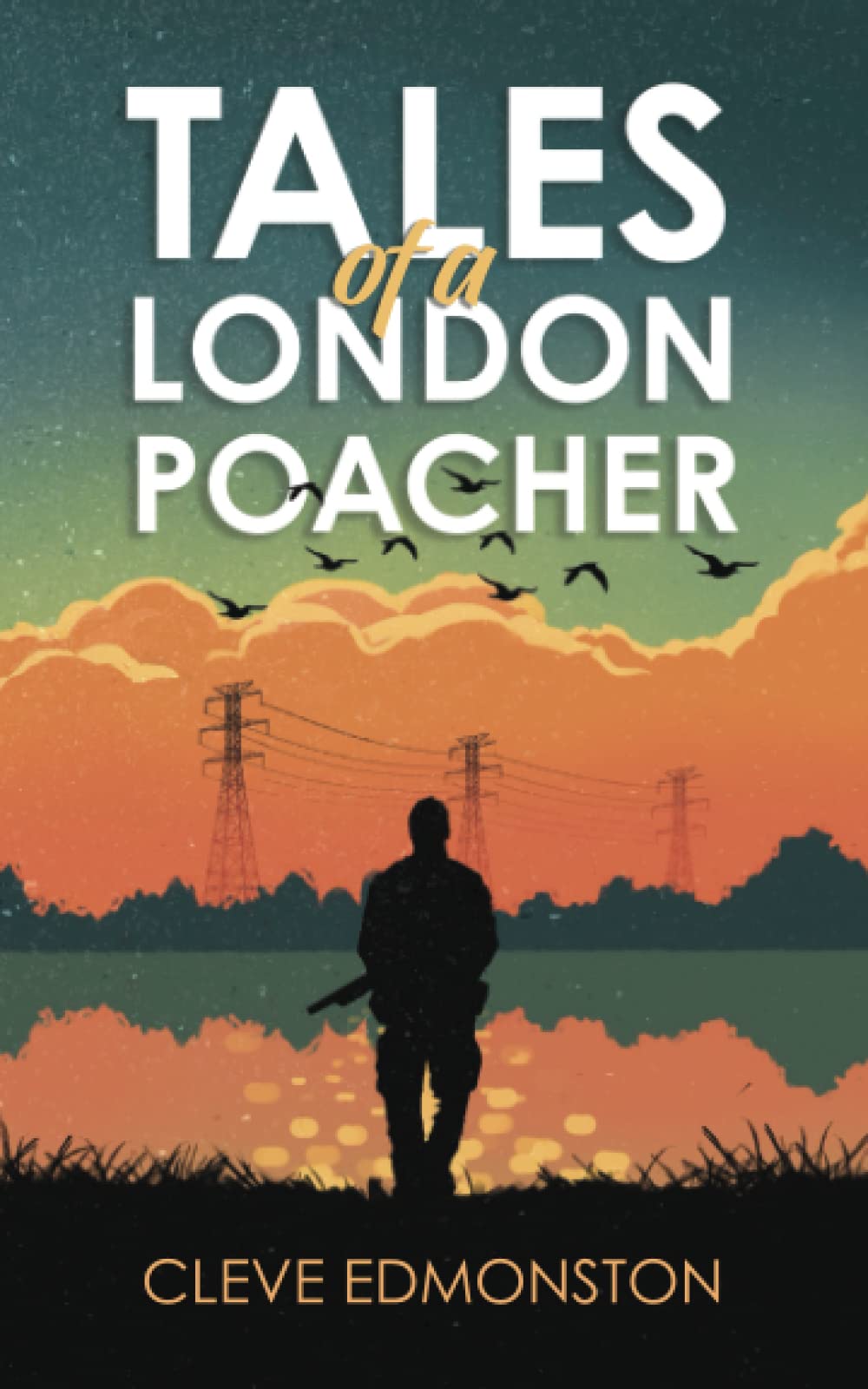 Tales of a London Poacher