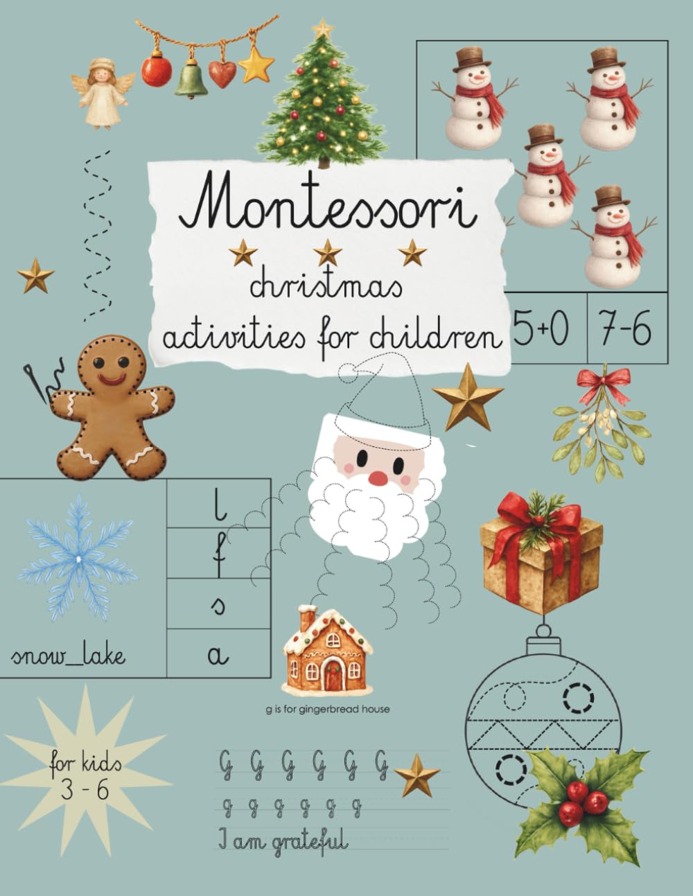Montessori Christmas Fun and Learning Book for Kids: Engaging Holiday Pages for Creativity, Focus and Early Skills, for kids 3-6