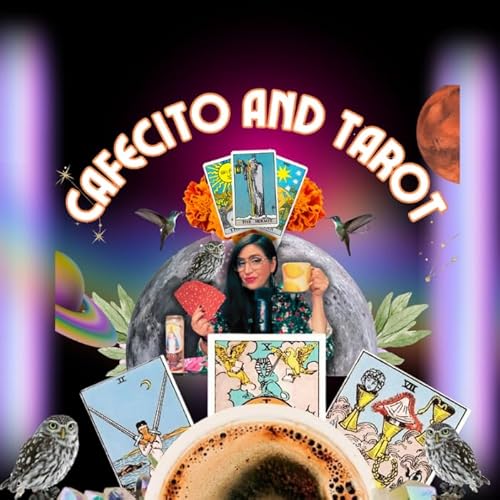 Cafecito and Tarot• A Daily Tarot Podcast Podcast Por ☕️By Nicole P Your Spiritual Barista☕️ Leo Sun/Leo Moon/Aries Rising arte de portada