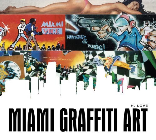 Miami Graffiti Art par H. Love tableau street art contemporain 2014