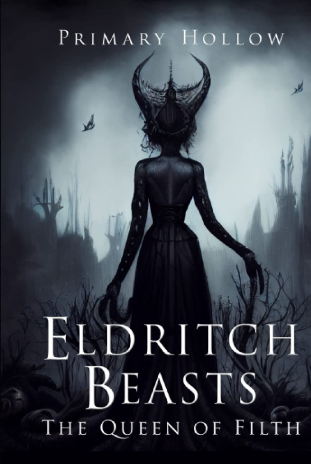 Eldritch Beasts: The Queen of Filth