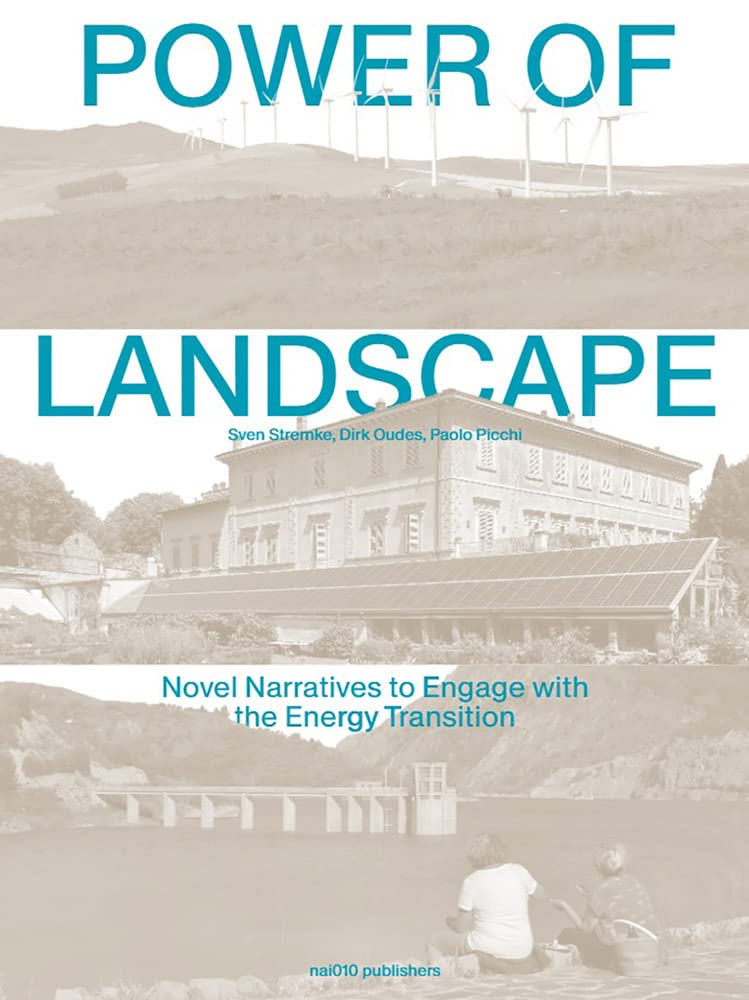 Power of Landscape: Novel Narratives to Engage with the Energy Transit