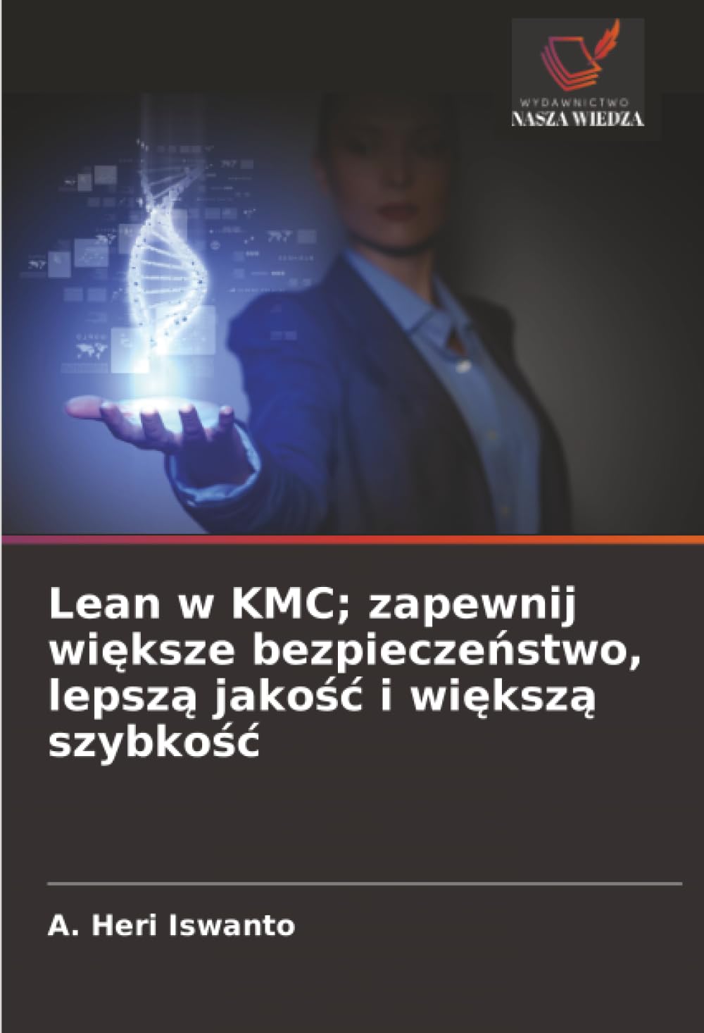Lean w KMC; zapewnij większe bezpieczeństwo, lepszą jakość i większą szybkość