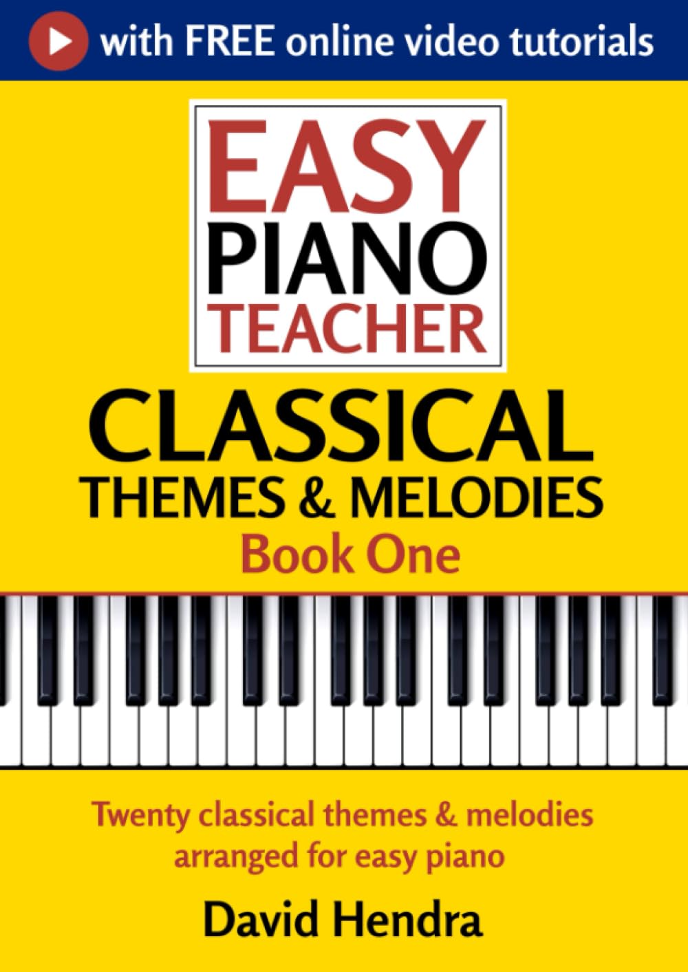 Easy Piano Teacher Classical Themes & Melodies - Book One: Twenty classical themes & melodies arranged for easy piano (Easy Piano Series)