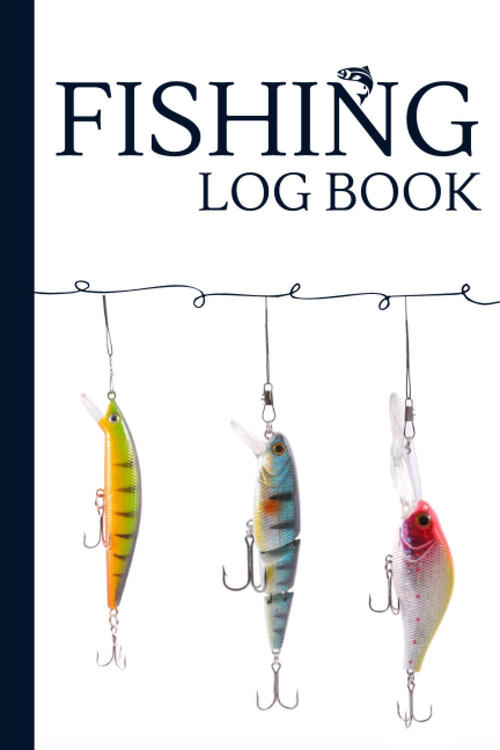 FISHING LOG BOOK: Fisherman Notebook to Record Fishing Trip Experiences - Fishing journal - Fishing logbook