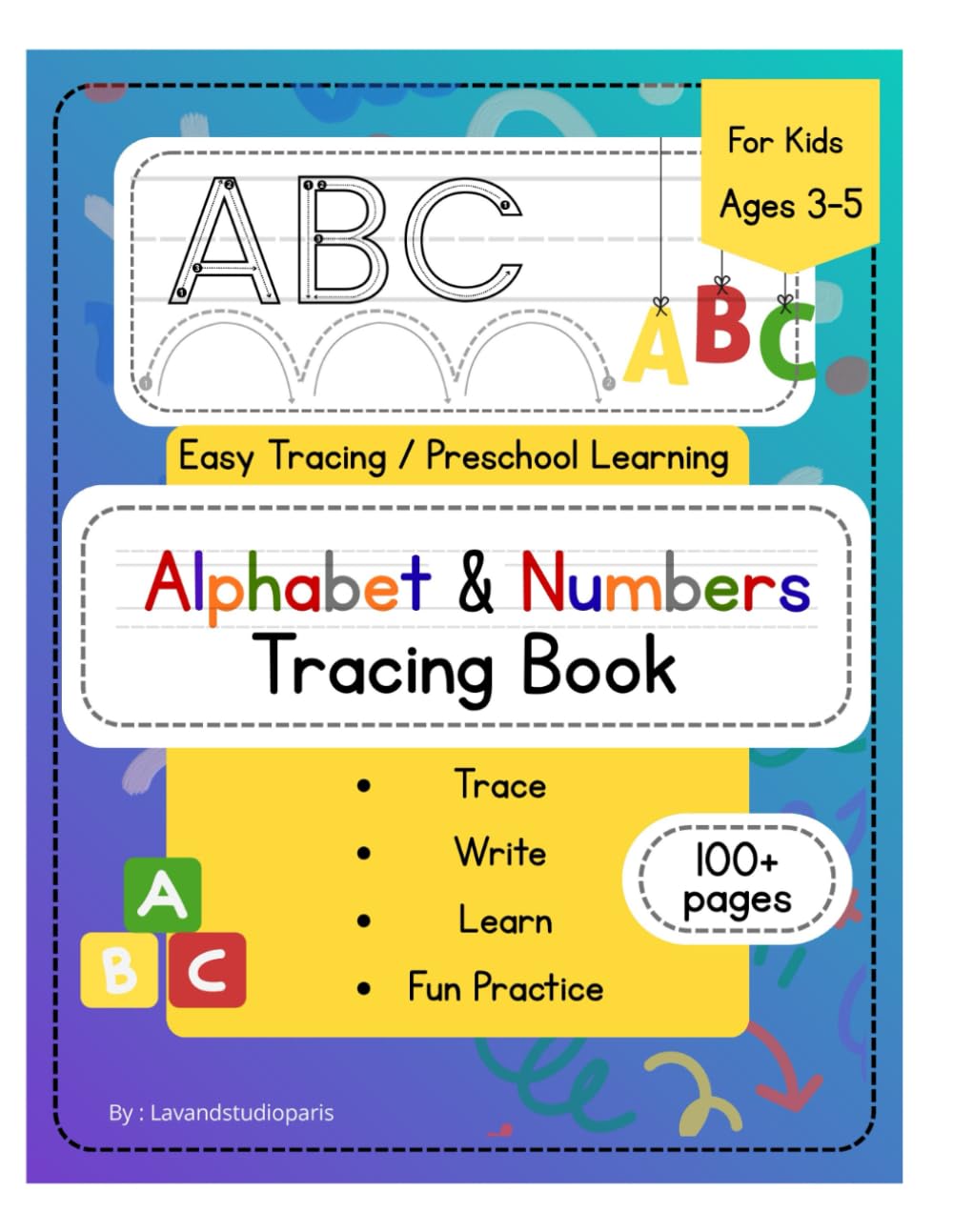 Alphabet & Numbers Tracing Book: For Kids Ages 3–5 | Preschool Learning Workbook