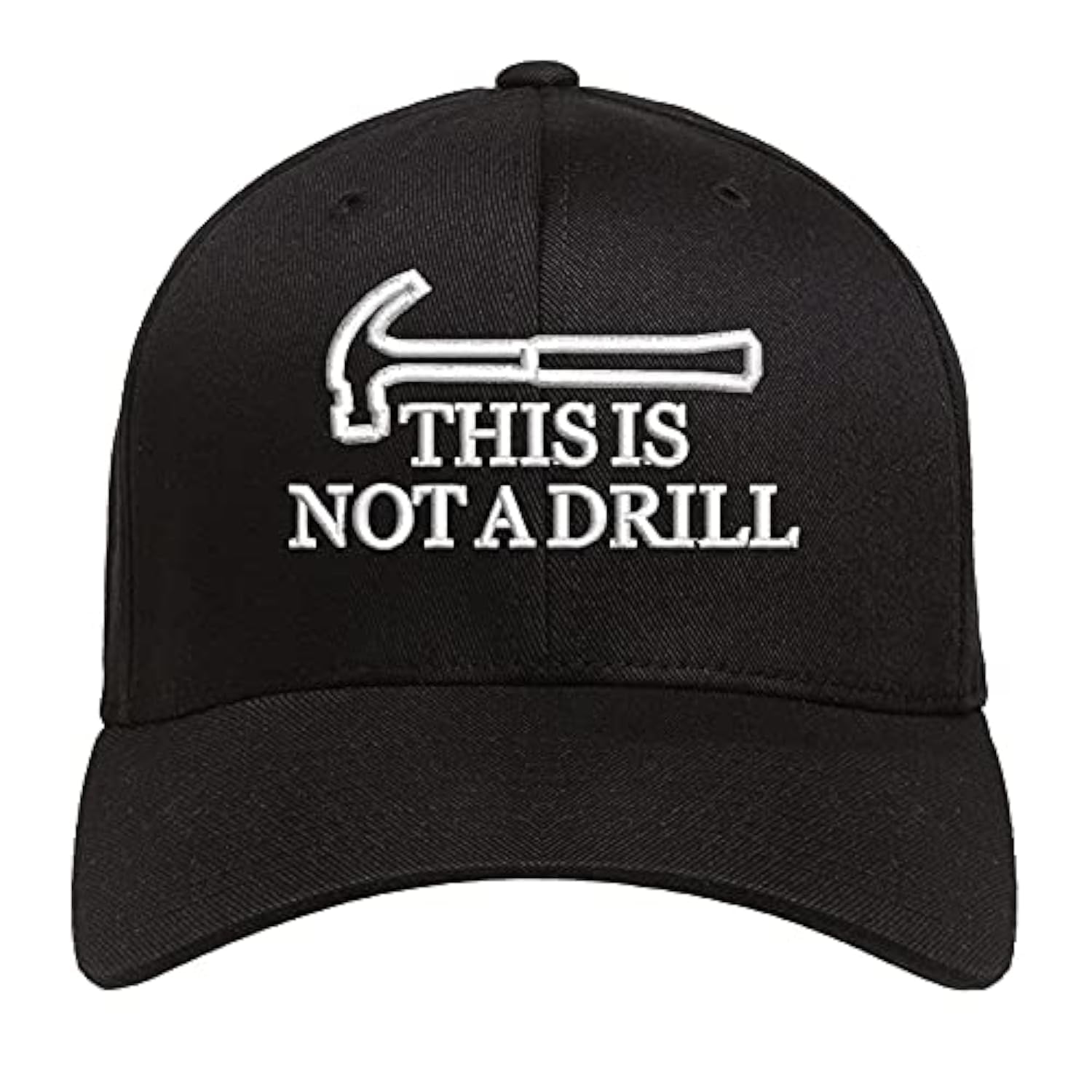 Embroidered dad Hats Funny This is Not A Drill Novelty Tools Hammer Builder Woodworking Mens Baseball Cap Black