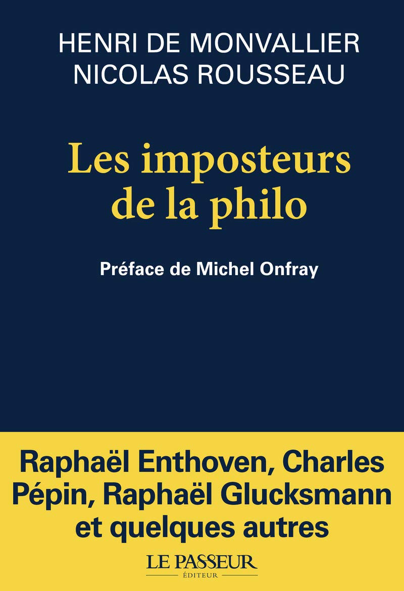 Les imposteurs de la philo: Noubeaux sophistes et filousophes