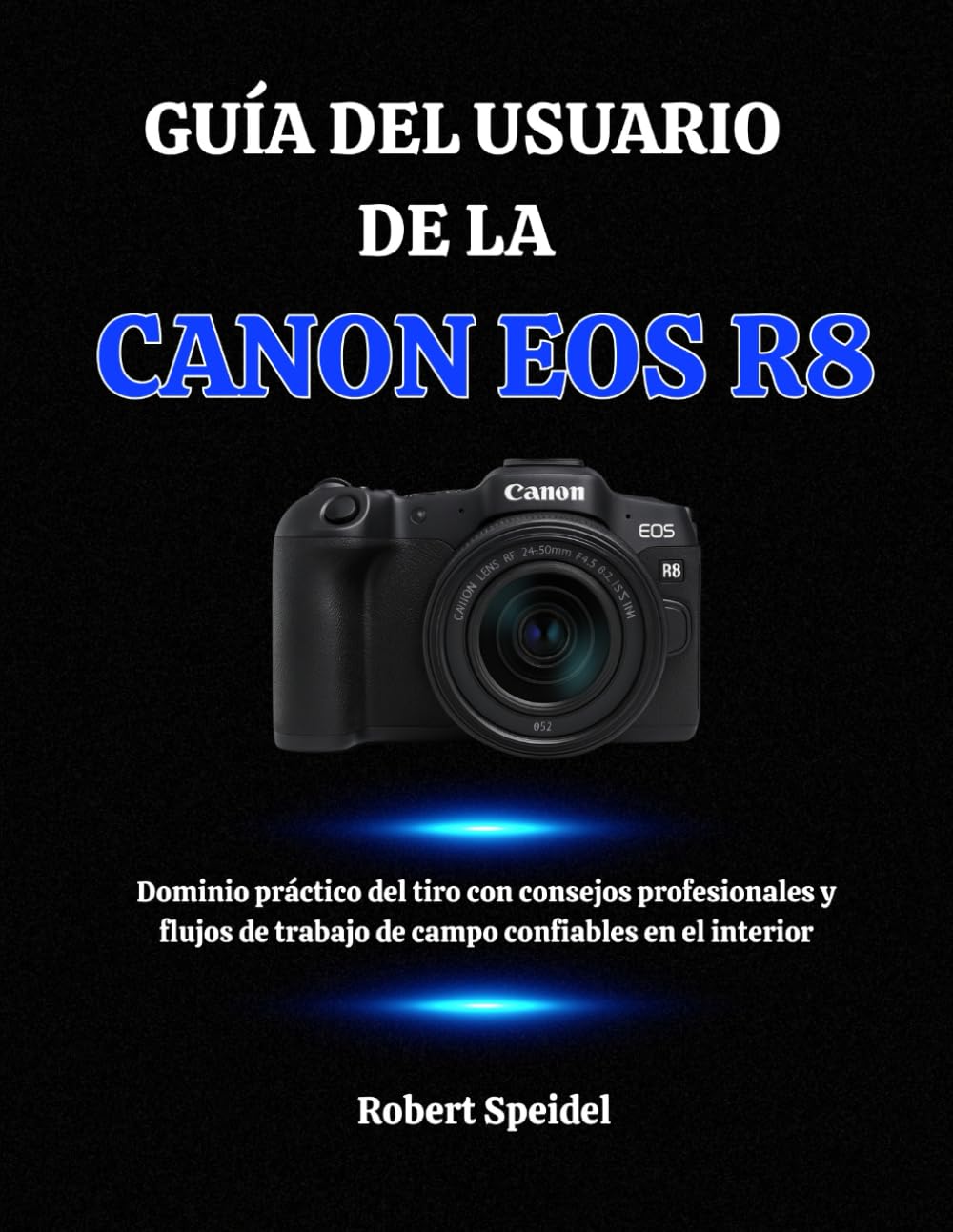 Canon EOS R8 guide de tir photo pour réussir vos flux de travail